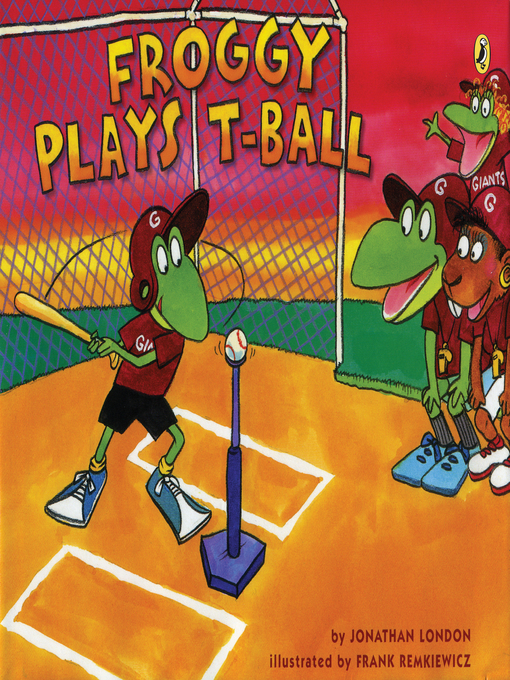 Title details for Froggy Plays T-ball by Jonathan London - Available